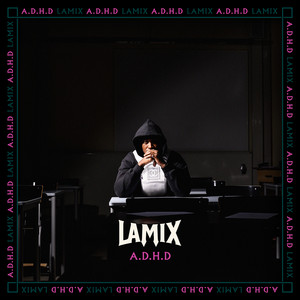 Album cover for A.D.H.D by Ant Wan.