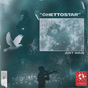 Album cover for GHETTOSTAR by Ant Wan.