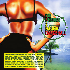 Album cover for Dis l'heure 2 Ragga Dancehall.