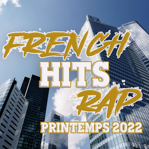 Album cover for French Hits Rap 2022 - Printemps.