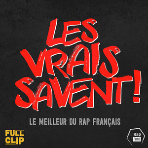 Album cover for Les vrais savent ! (Pour ceux qui sont hip hop, pour ceux qui poncent le rap français).
