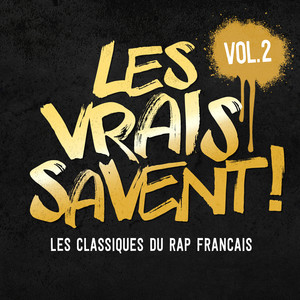 Album cover for Les vrais savent, Vol. 2 (Les classiques du rap français).