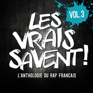 Album cover for Les vrais savent, Vol. 3 (L'anthologie du rap français).