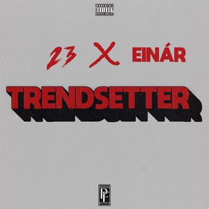 Album cover for Trendsetter by 23.