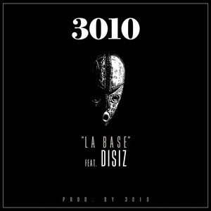 Single cover for La Base (Prod. 3010) by disiz.