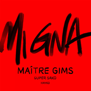 Single cover for Mi Gna (Maître Gims Remix) by GIMS.