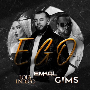 Single cover for ✪ Ego (feat. GIMS & Lola Indigo) by GIMS.
